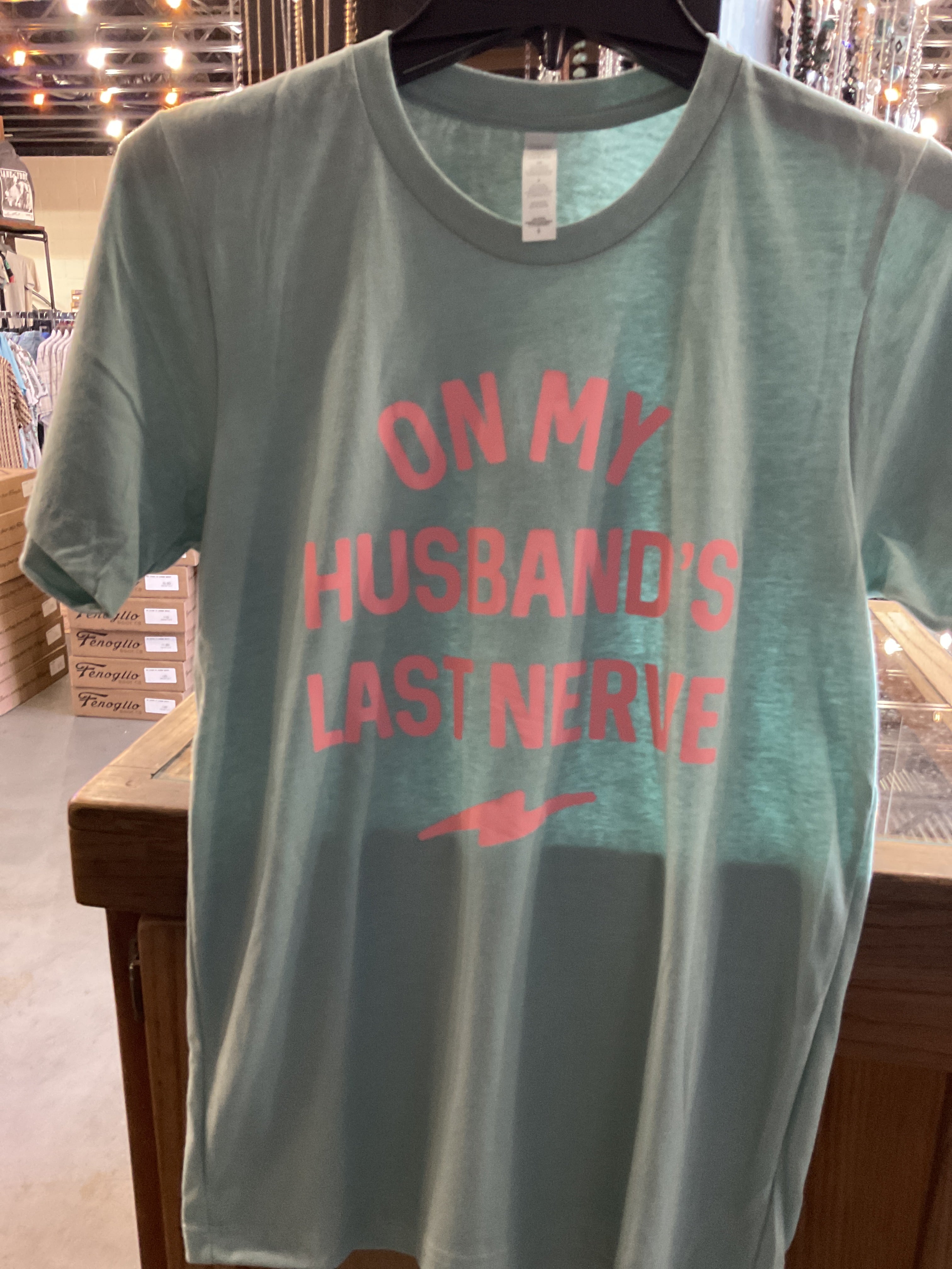 Husbands last nerve t shirt