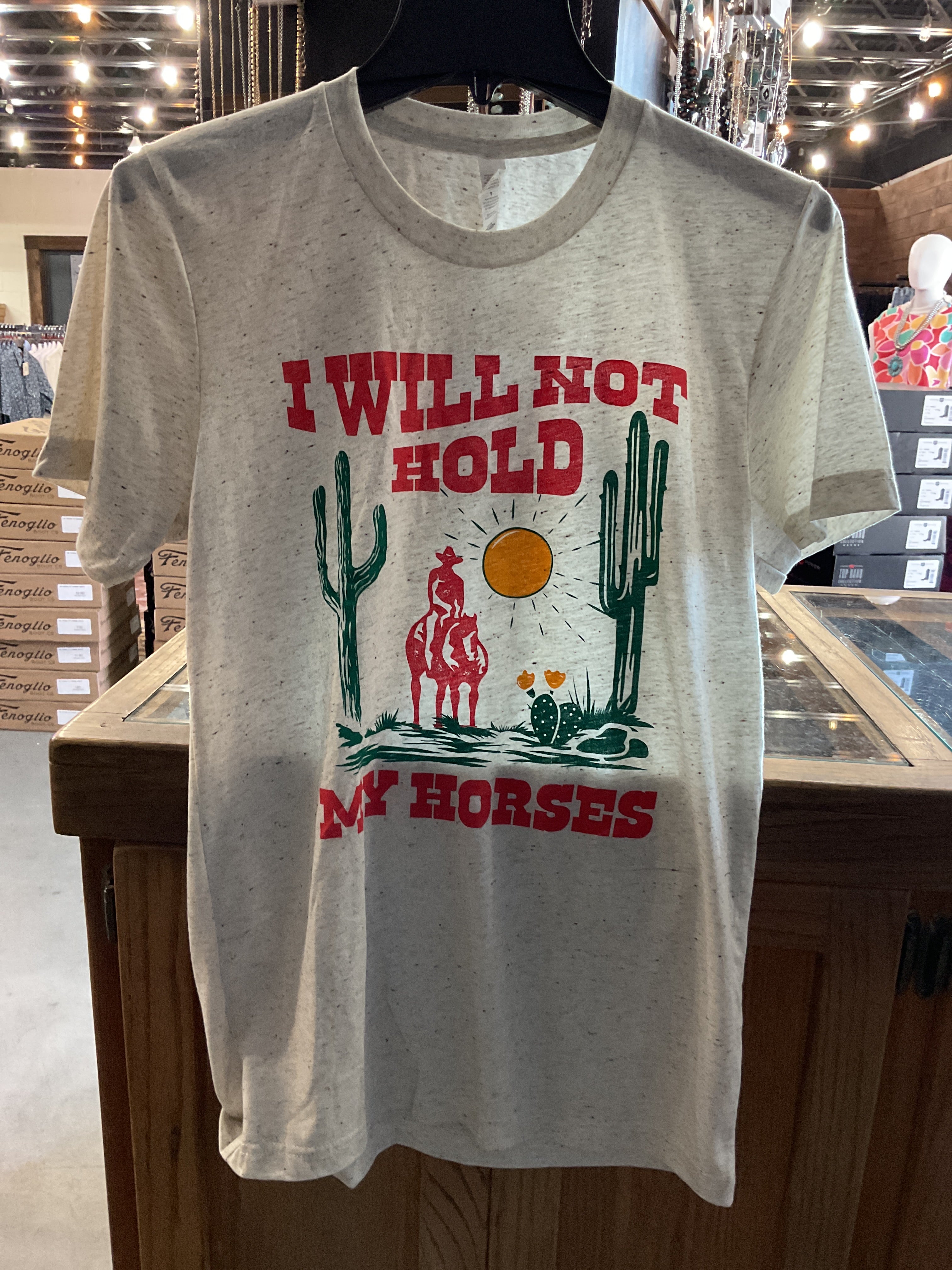 Hold your horses t shirt